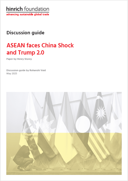 Guide - ASEAN faces China Shock and Trump 2.0
